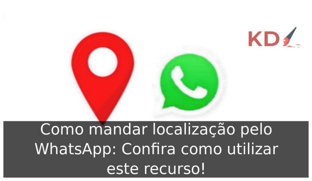 Como mandar localização pelo WhatsApp.