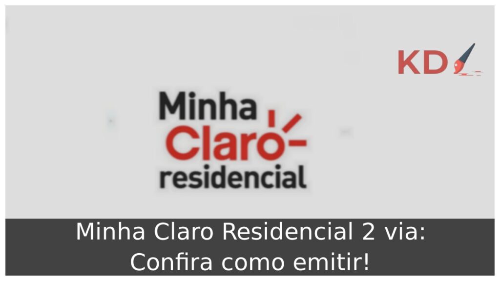 Minha Claro Residencial 2 via: Confira como emitir! 1 Minha Claro Residencial 2 via.