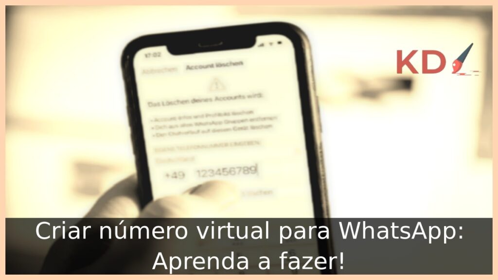 Criar número virtual para WhatsApp: Aprenda a fazer! 1 Criar número virtual para WhatsApp.