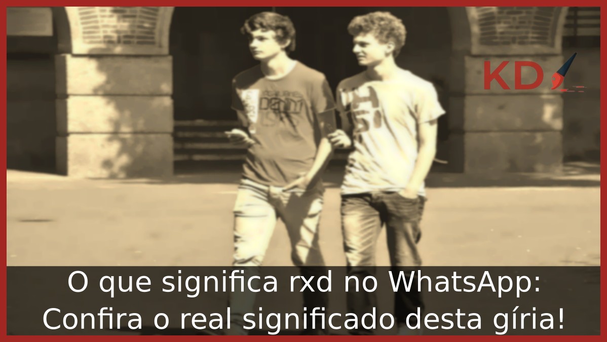 O que significa rxd no WhatsApp.