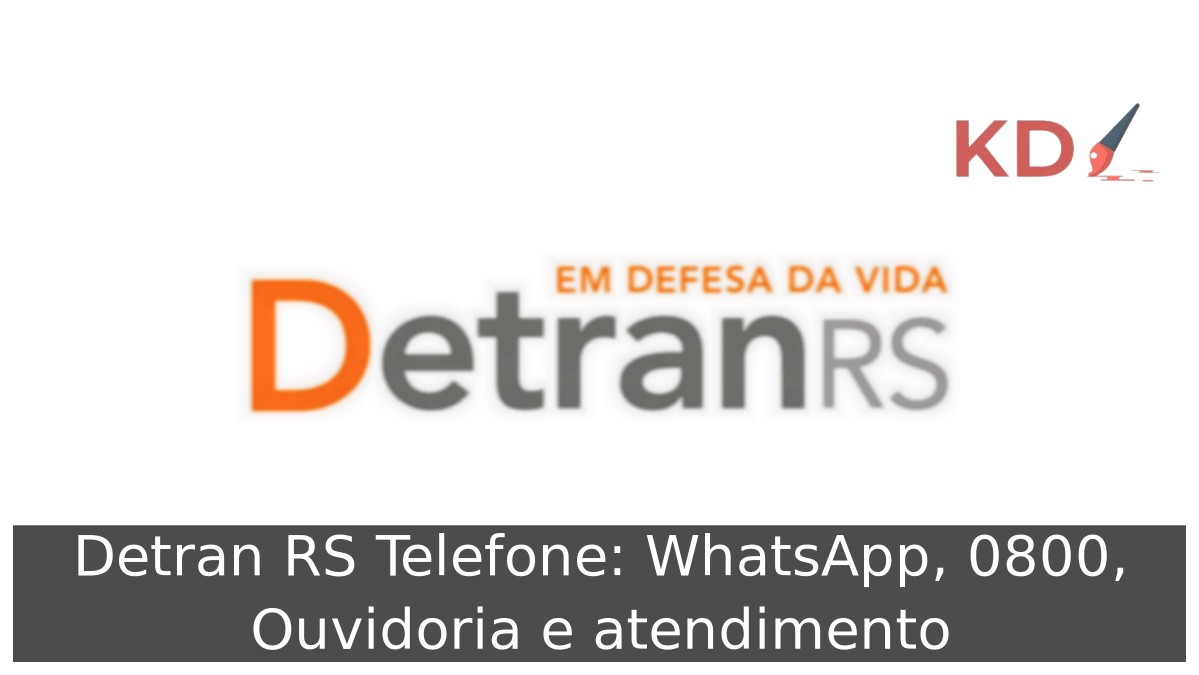 Detran RS Telefone: WhatsApp, 0800, Ouvidoria e atendimento - DETRAN RS LOGO