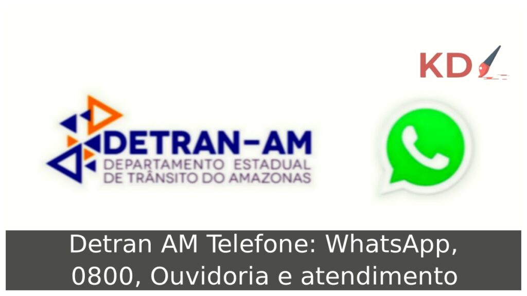 Detran AM Telefone: WhatsApp, 0800, Ouvidoria e atendimento 1 Detran AM Telefone: WhatsApp, 0800, Ouvidoria e atendimento