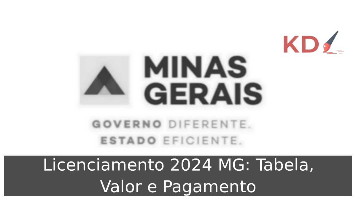 Licenciamento 2024 MG: Tabela, Valor e Pagamento - MG IPVA 1