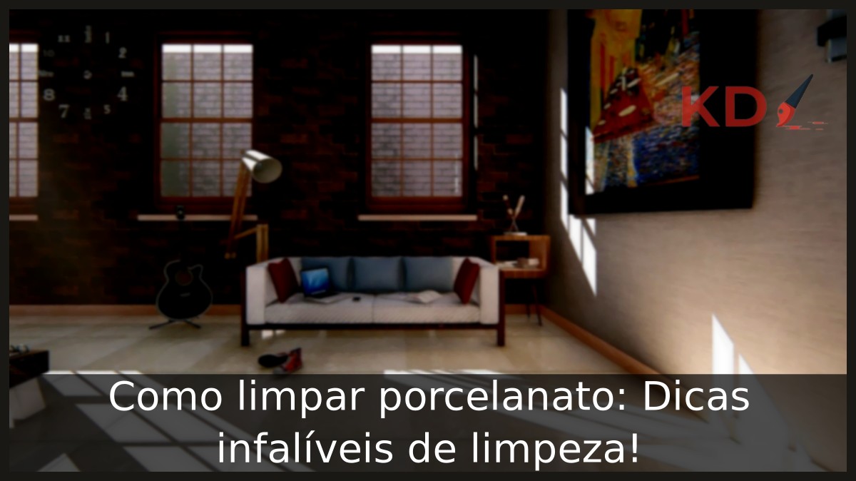 Como limpar porcelanato: Dicas infalíveis de limpeza! - Porcelanato