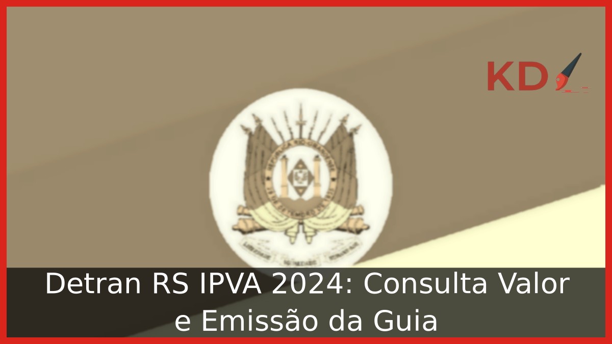 Detran RS IPVA 2024: Consulta Valor e Emissão da Guia - RS 3