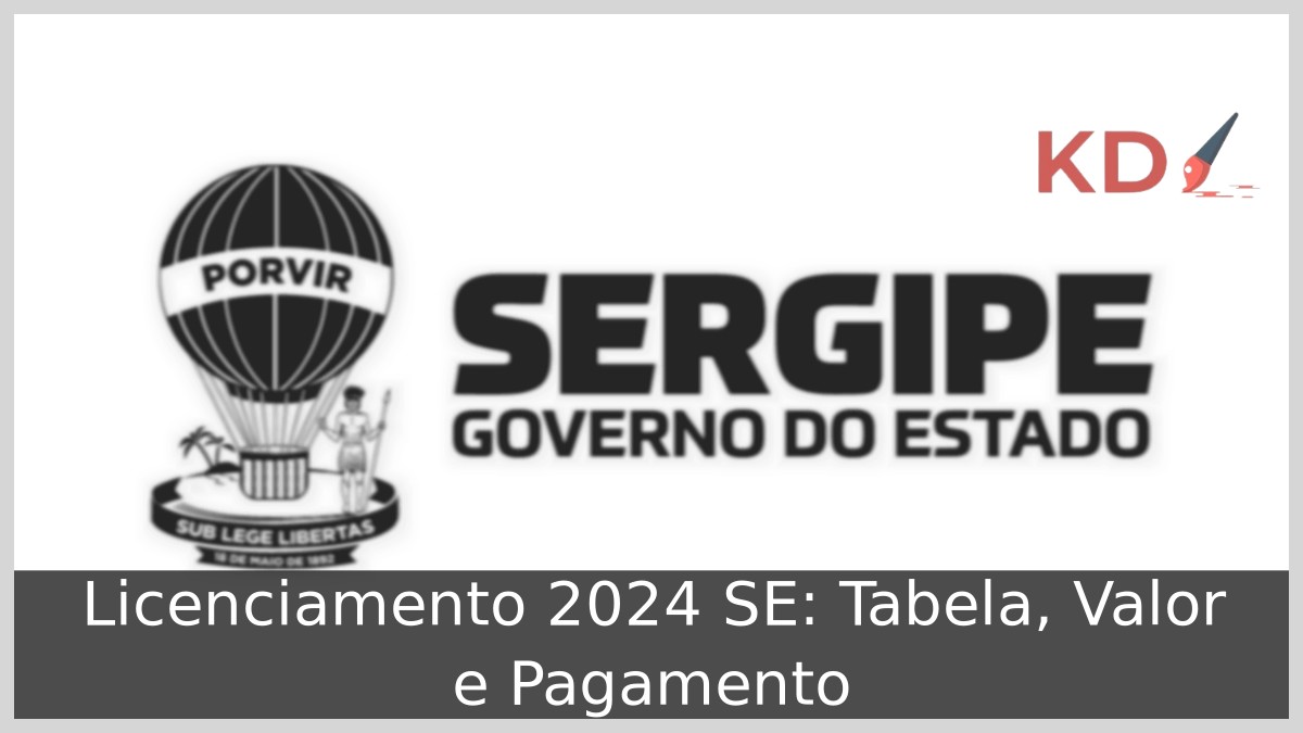 Licenciamento 2024 SE: Tabela, Valor e Pagamento - SE GOV 1