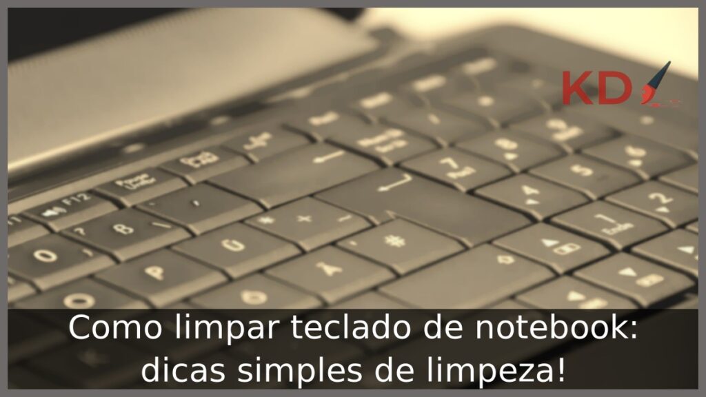 Como limpar teclado de notebook.