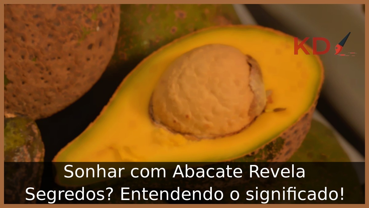 Sonhar com abacate