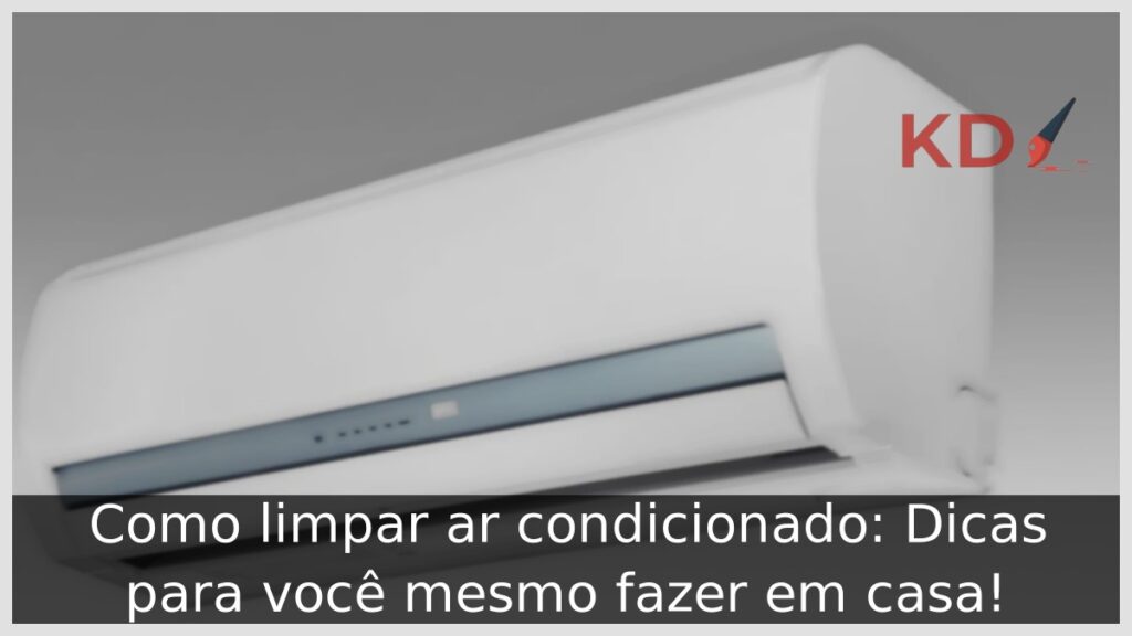 Como limpar ar condicionado: Dicas para você mesmo fazer em casa! 1 Como limpar ar condicionado