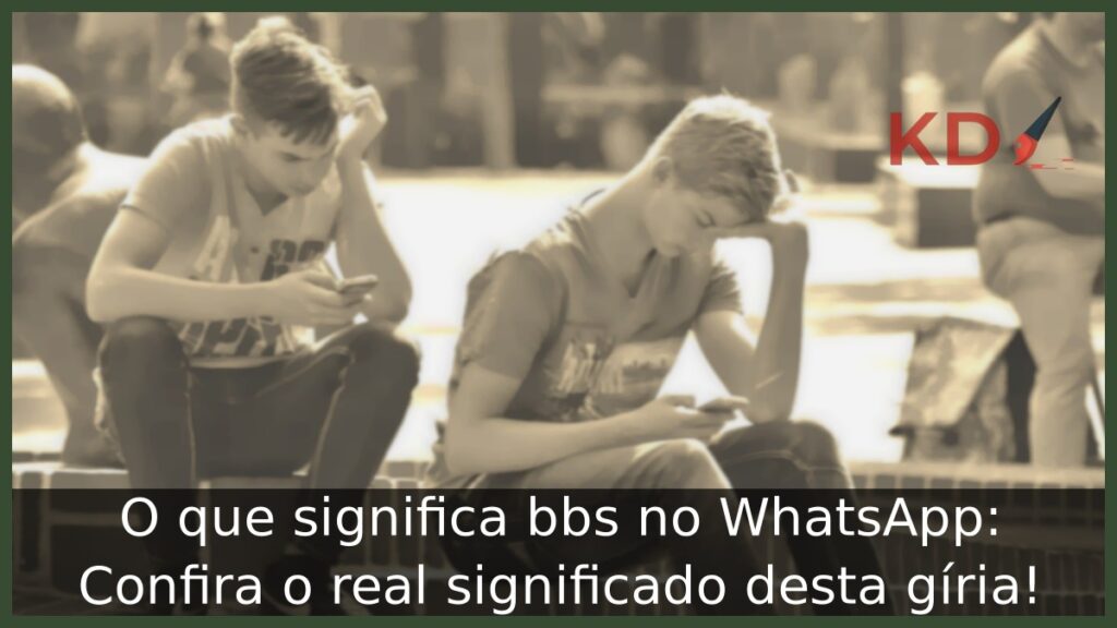 O que significa bbs no WhatsApp: Confira o real significado desta gíria! 1 o que significa bbs no WhatsApp.