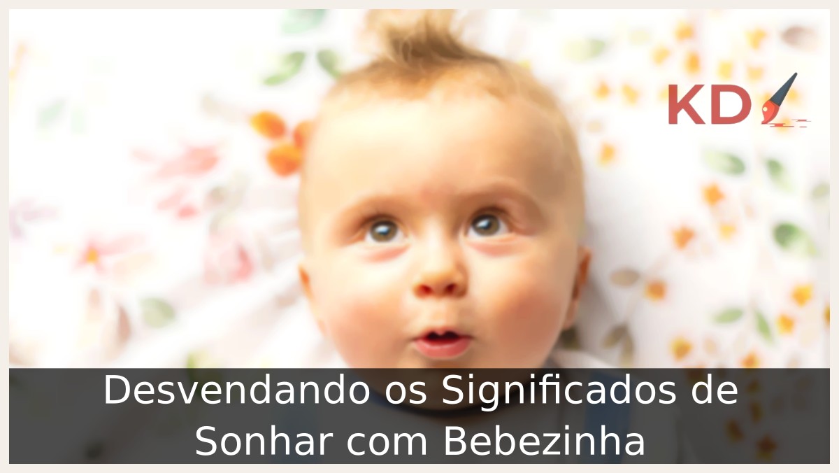 Sonhar com Bebezinha