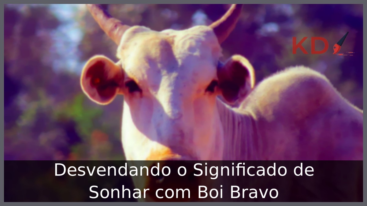 Sonhar com Boi Bravo