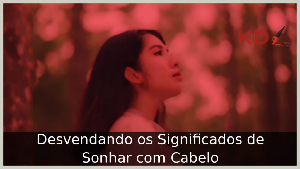 Sonhar com Cabelo: Desvendando os Significados! 1 Sonhar com cabelo