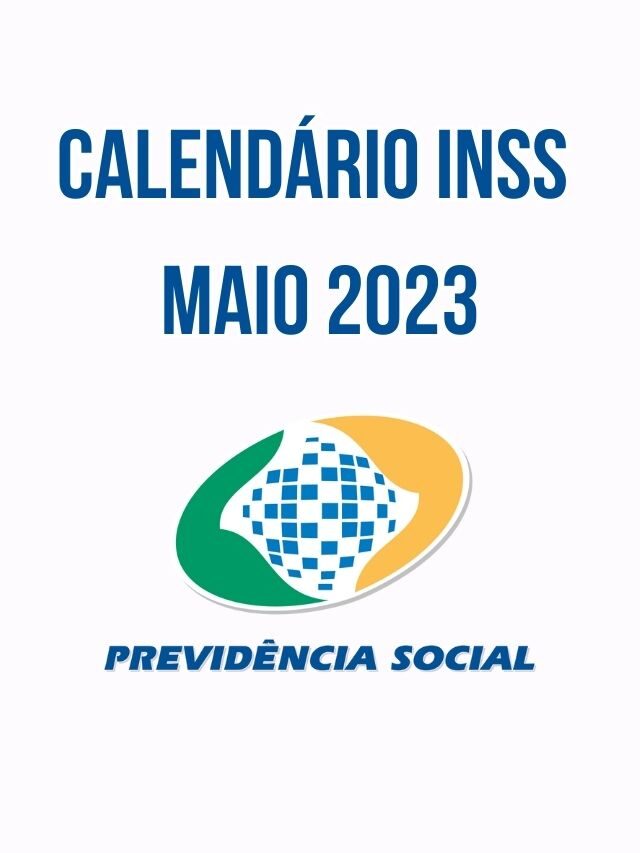Tabela INSS maio 2023: consulte calendário de pagamento do benefício