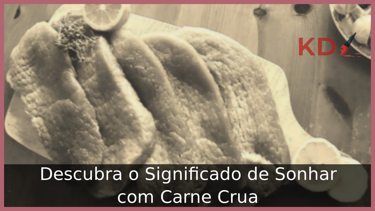 Sonhar com carne crua
