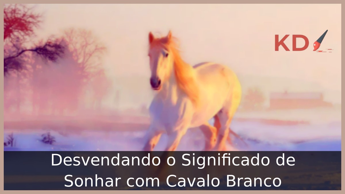 Sonhar com Cavalo Branco: Entenda os significados! 13 Sonhar com cavalo branco