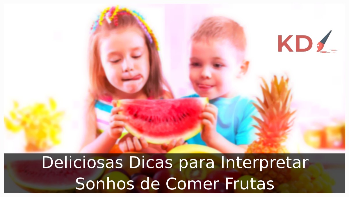 Sonhar comendo frutas