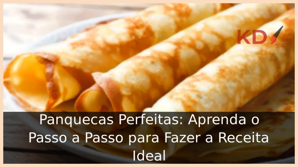 Como fazer panqueca perfeita