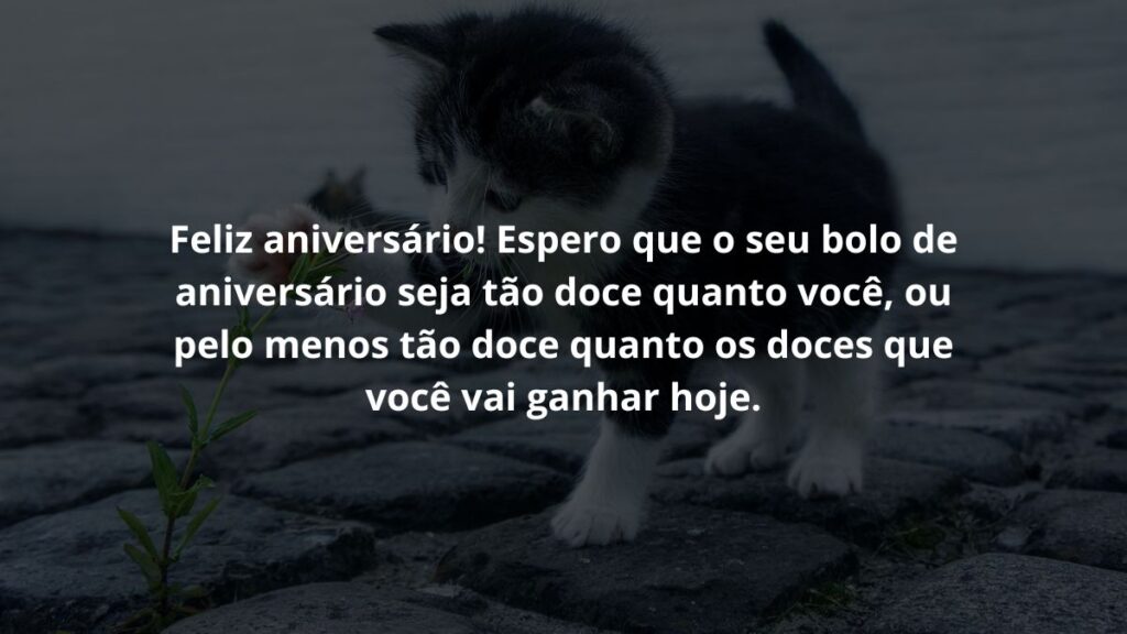 Mensagem de aniversário infantil para WhatsApp: Confira 35 opções! 5 Feliz aniversário! Espero que o seu bolo de aniversário seja tão doce quanto você, ou pelo menos tão doce quanto os doces que você vai ganhar hoje.