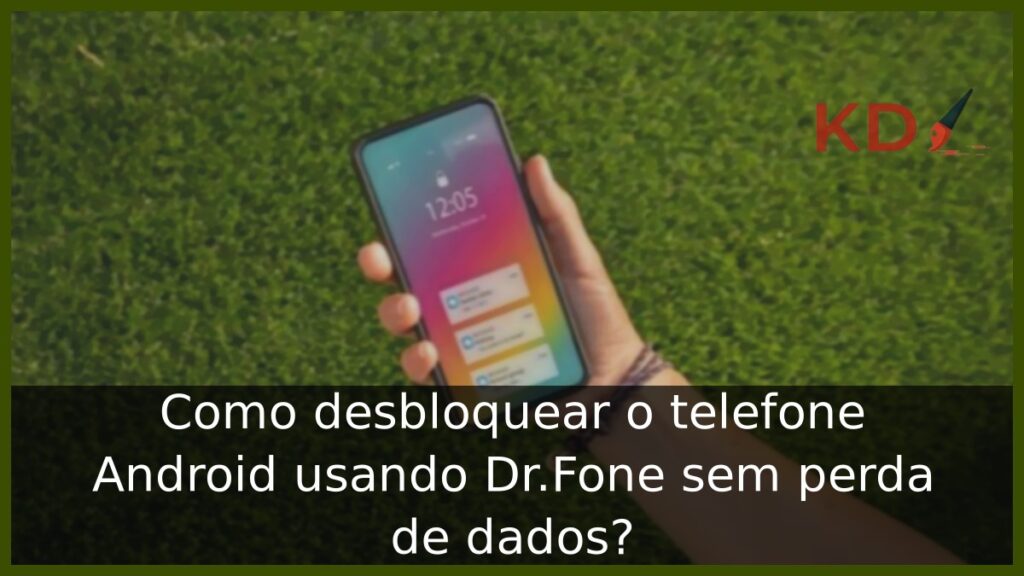 Como desbloquear o telefone Android 
