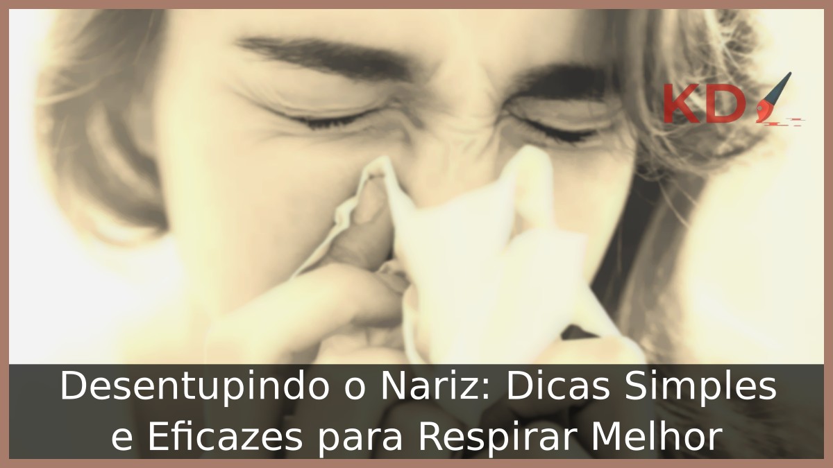 Como desentupir o nariz