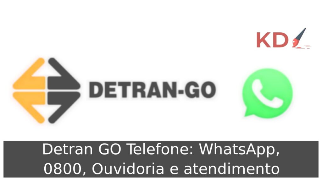 Detran GO Telefone: WhatsApp, 0800, Ouvidoria e atendimento.