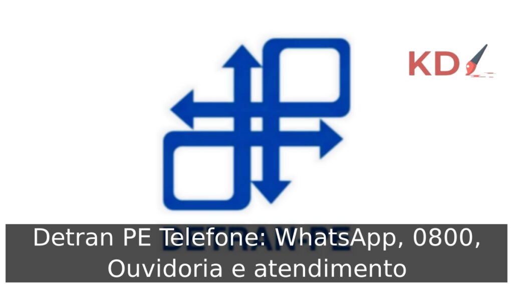 Detran PE Telefone: WhatsApp, 0800, Ouvidoria e atendimento