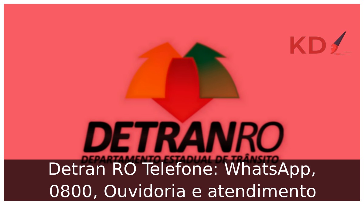 Detran RO Telefone: WhatsApp, 0800, Ouvidoria e atendimento - detran ro1