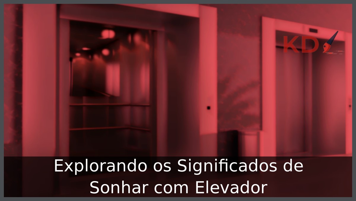 Sonhar com elevador