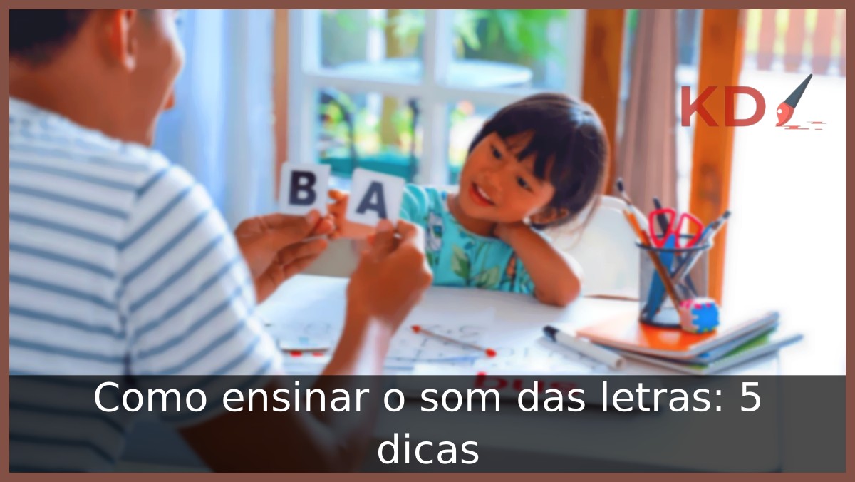Como ensinar o som das letras
