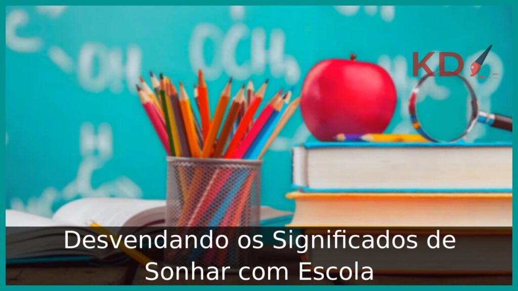 Sonhar com Escola: Veja o significado! 1 Sonhar com escola