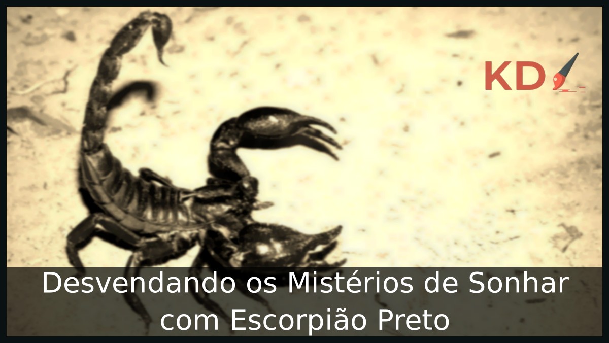 sonhar com escorpião preto