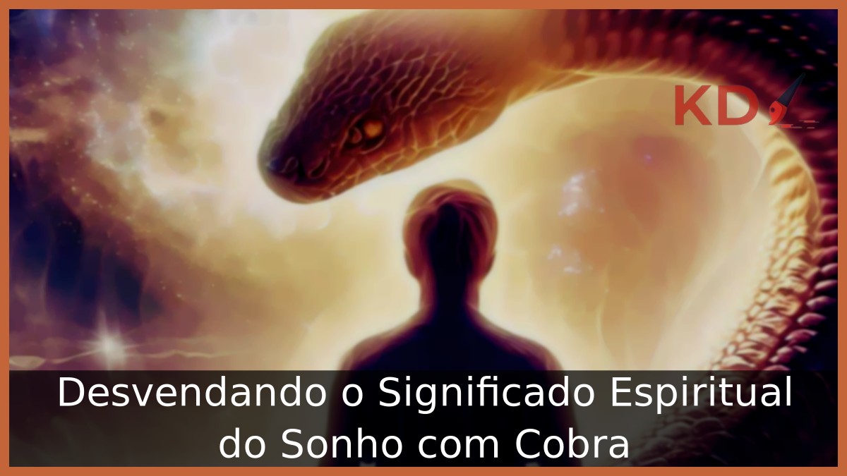 Significado Espiritual do Sonho com Cobra