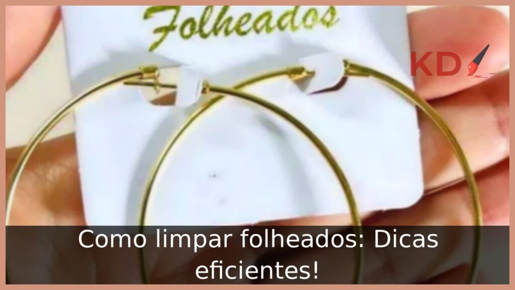 Como limpar folheados: Dicas eficientes!