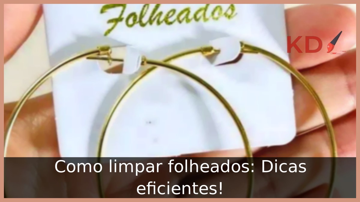 Como limpar folheados: Dicas eficientes!