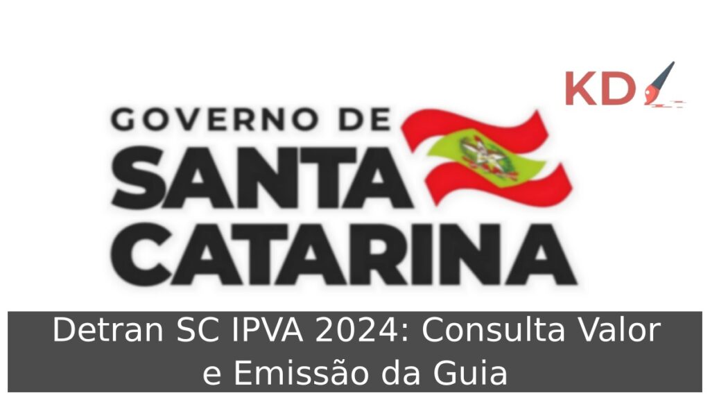 Detran SC IPVA 2024: Consulta Valor e Emissão da Guia