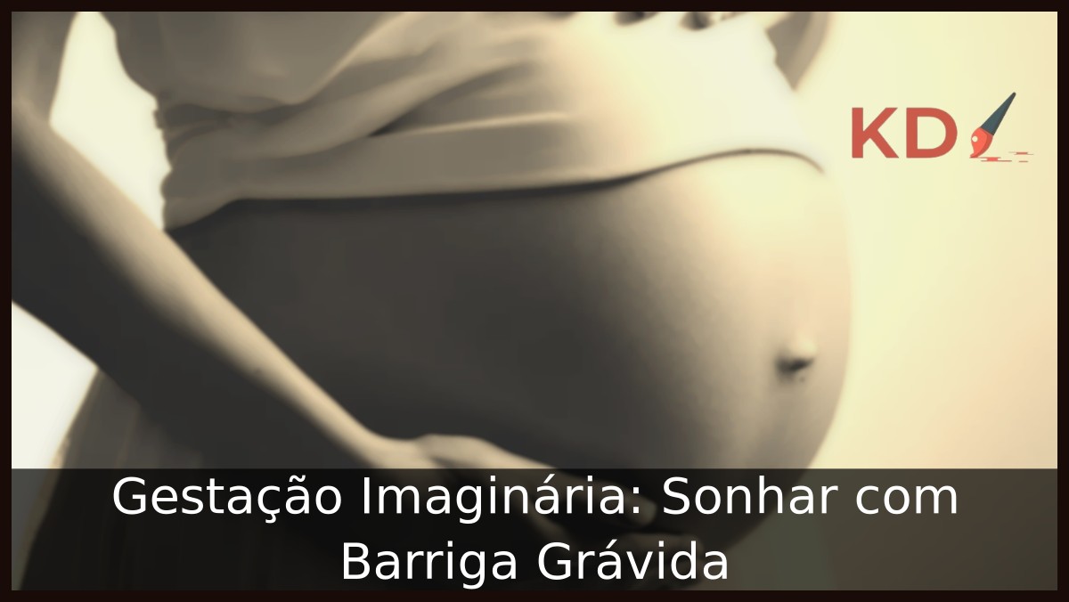 Sonhar com Barriga Grávida: Significados bons ou ruins? 17 Sonhar com barriga grávida
