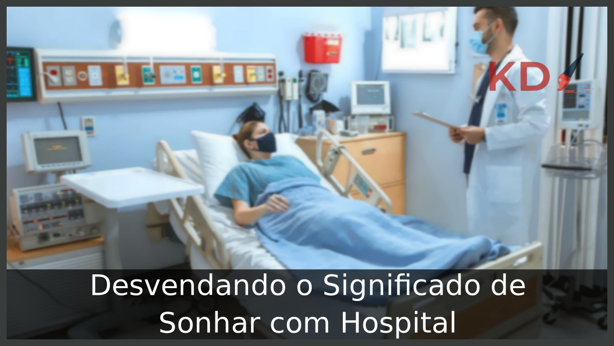 Sonhar com hospital
