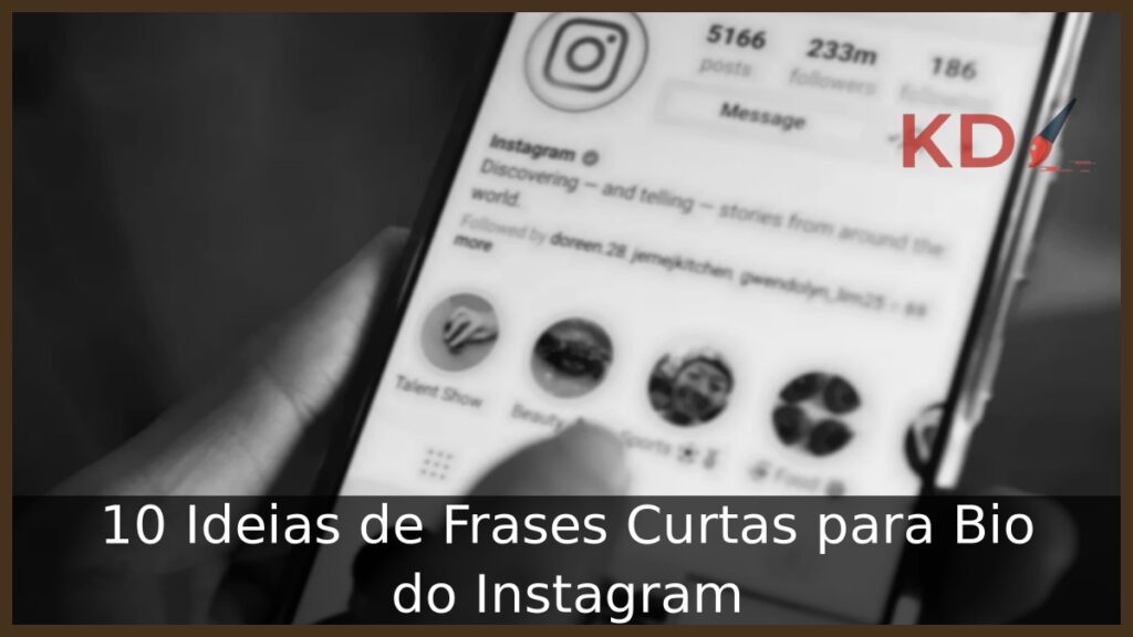 Frases Curtas para Bio do Instagram: Veja 10 Ideias! - instagrma