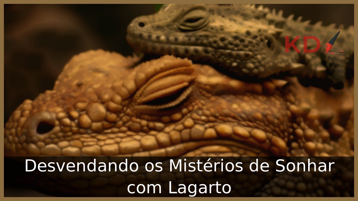 Sonhar com Lagarto: Veja os verdadeiros significados! 23 Sonhar com Lagarto