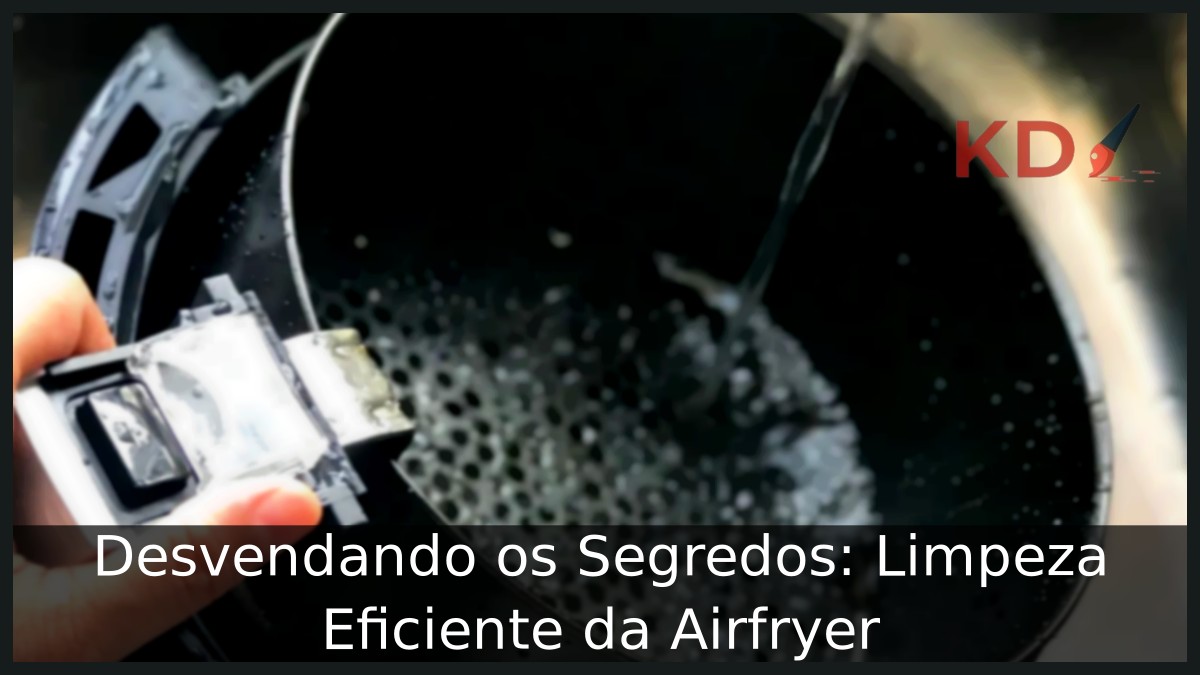 Como limpar a AirFryer