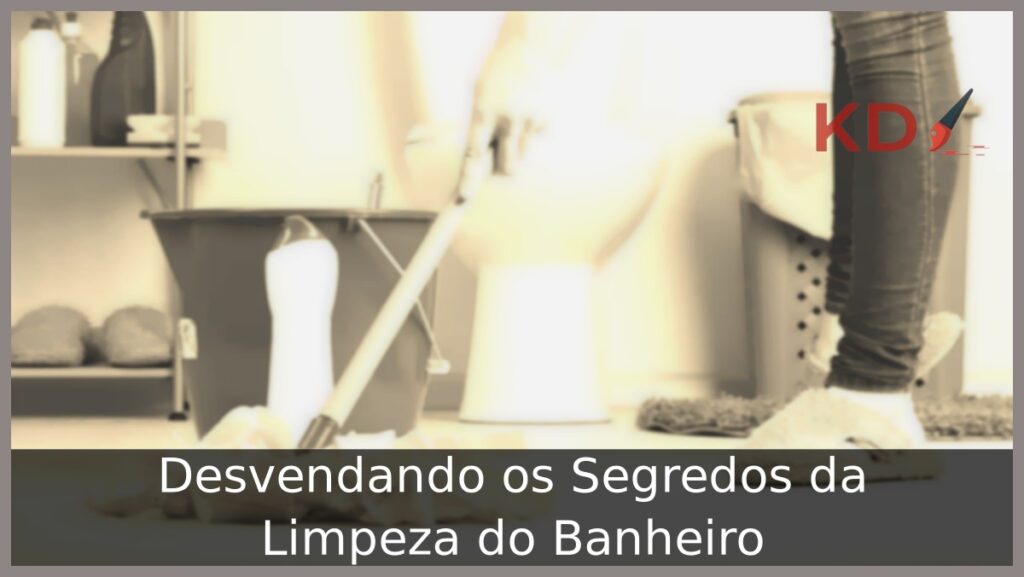 Como limpar banheiro