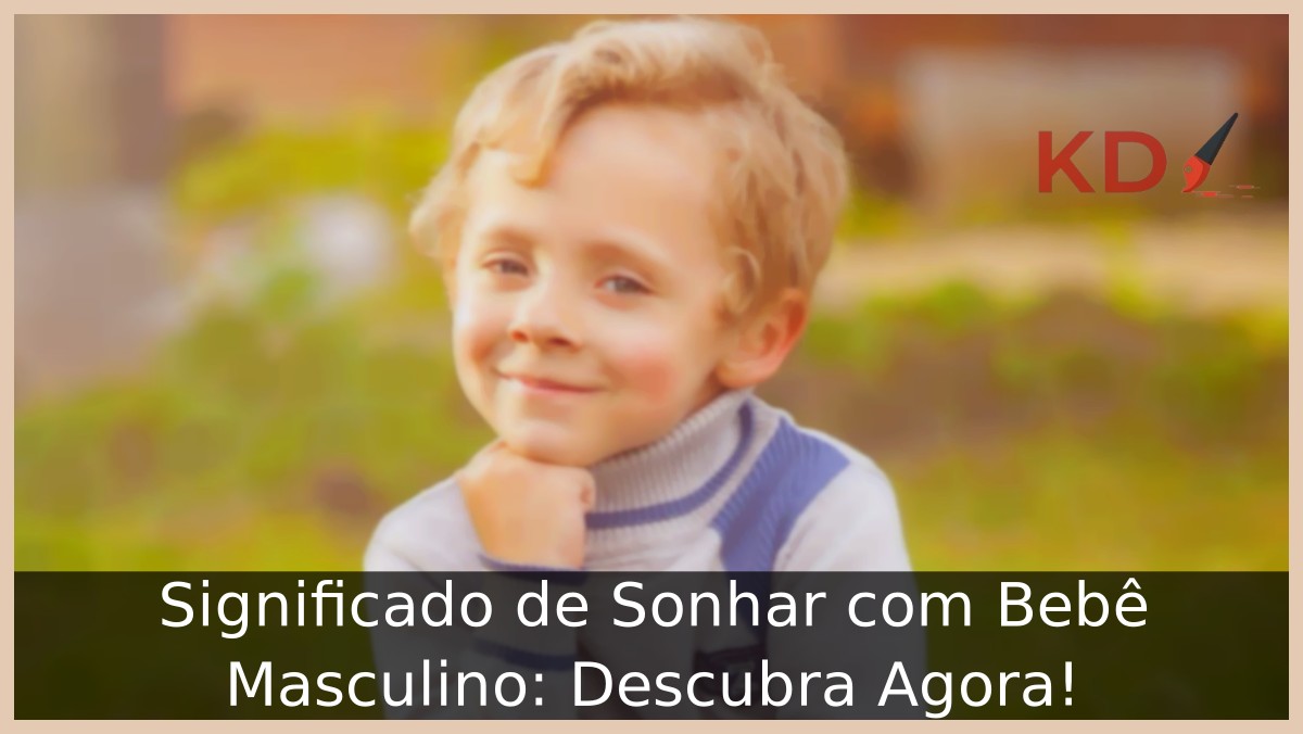 Sonhar com bebê masculino