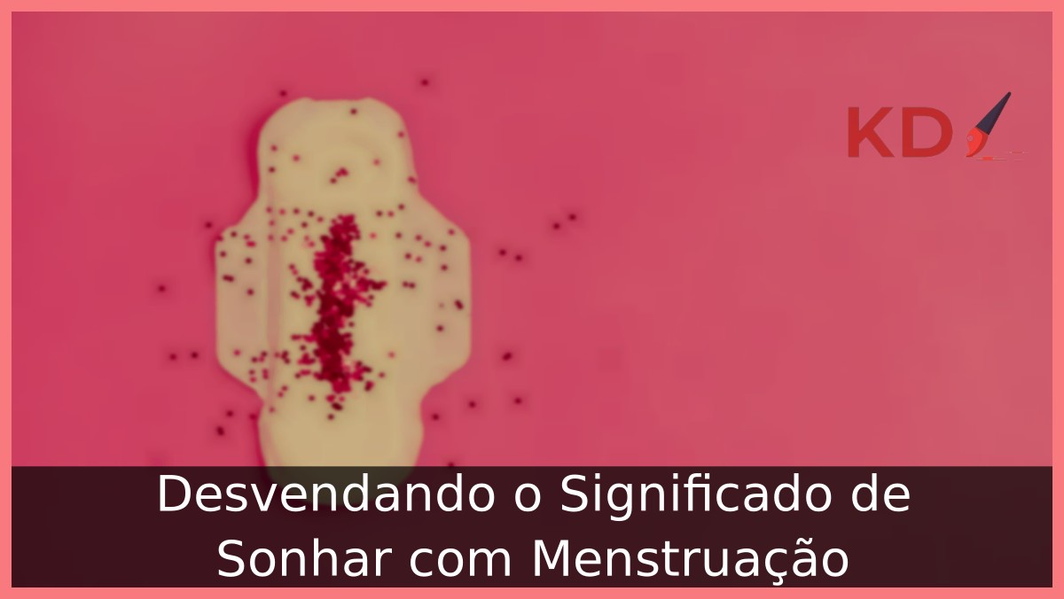 Sonhar com menstruação