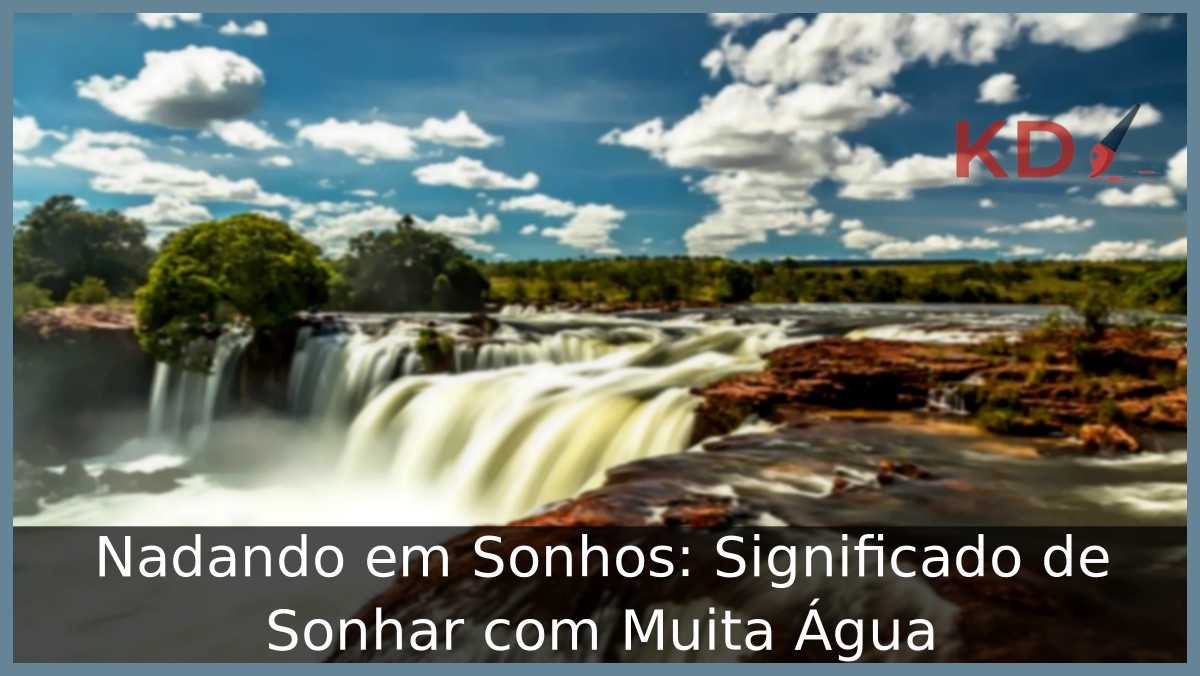 Sonhar com muita água