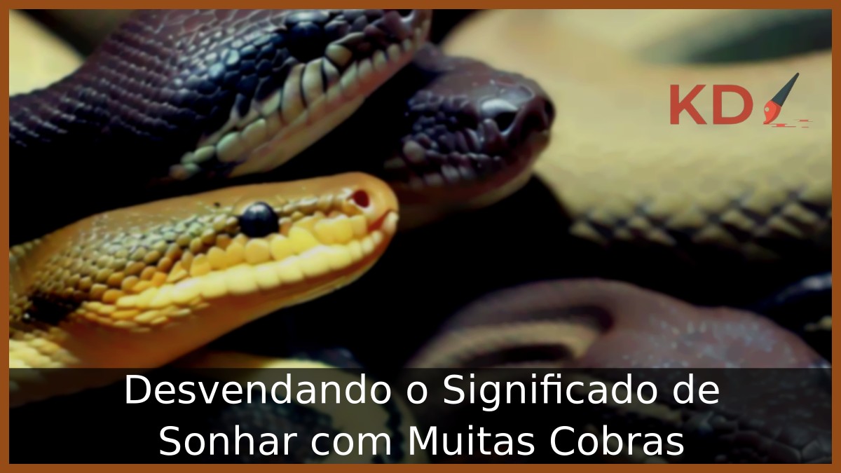 Significado de Sonhar com Muitas Cobras
