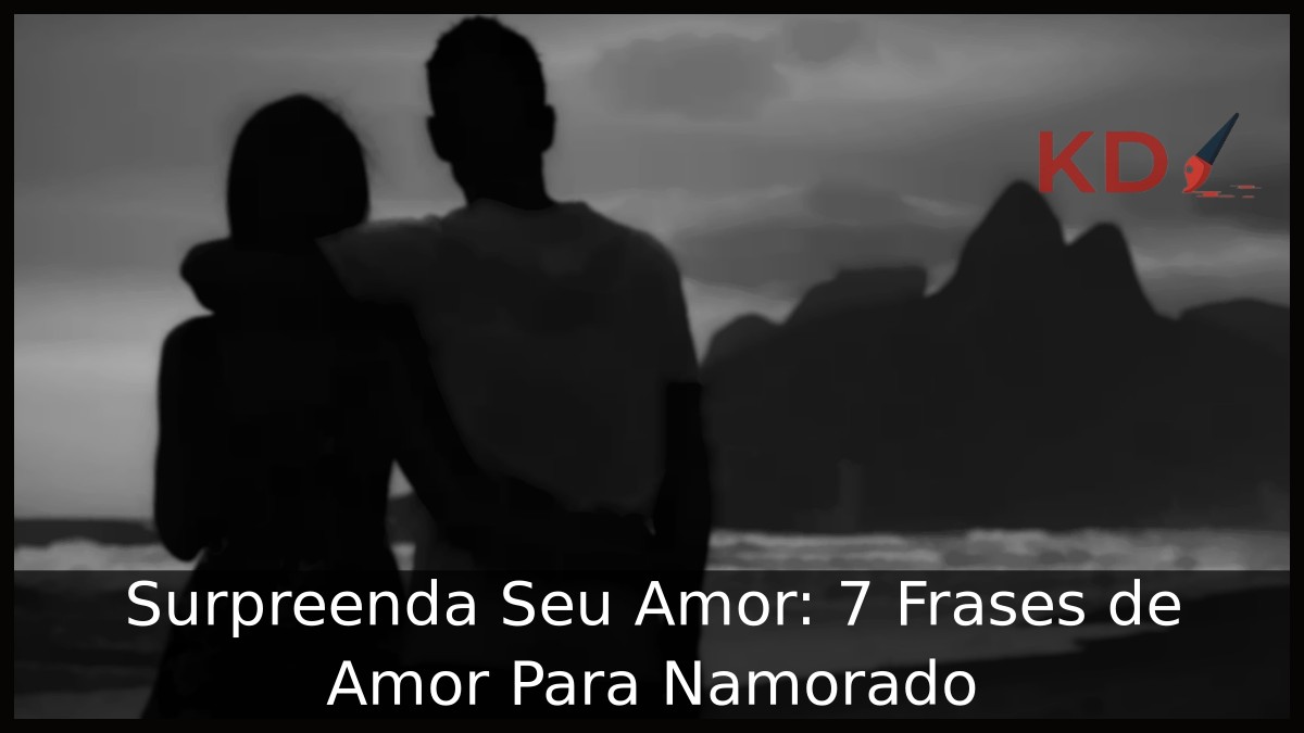 Frases de Amor Para Namorado