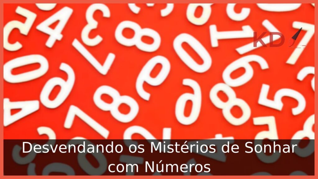 Sonhar com Números: O que isso pode significar? 1 Sonhar com números