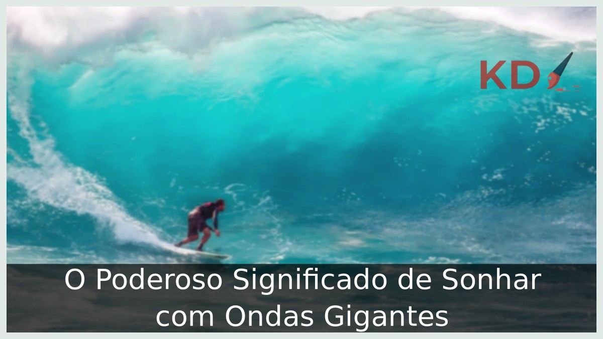 Sonhar com ondas gigantes