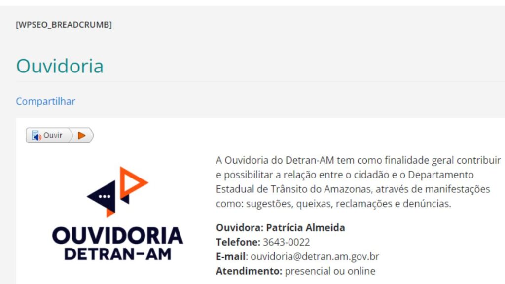 Detran AM Telefone: WhatsApp, 0800, Ouvidoria e atendimento 2 Ouvidoria do Detran AM.